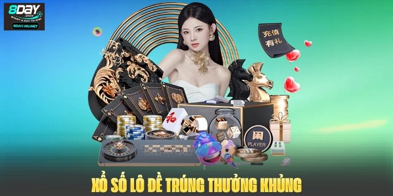 Xổ số lô đề trúng thưởng khủng
